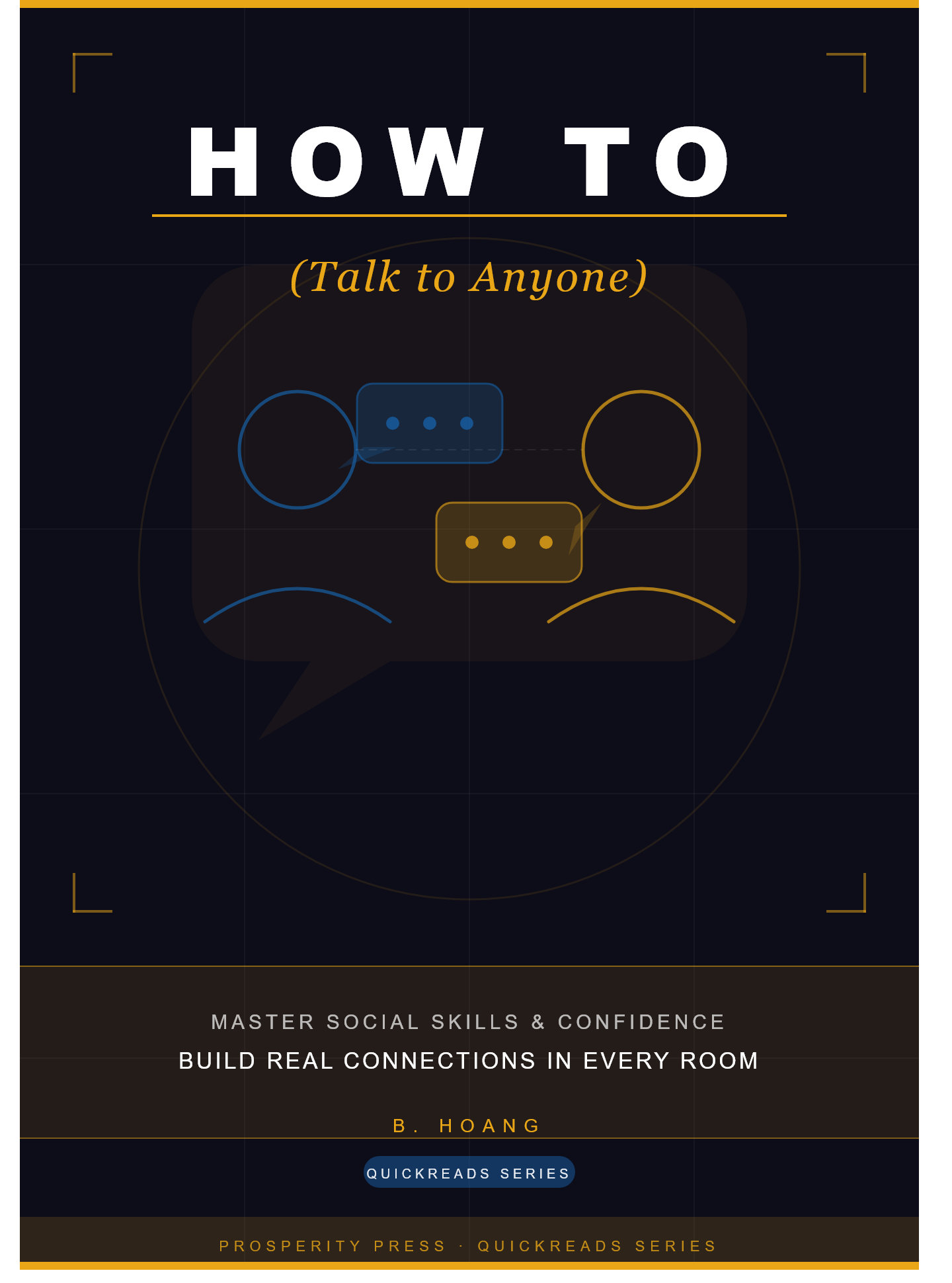 How To (Talk to Anyone)