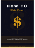 How To (Make Money)